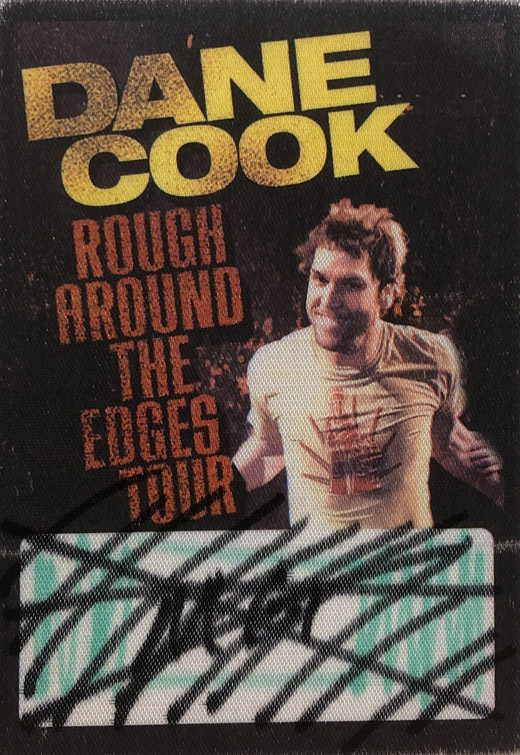 Dane Cook - Rough Around The Edges Tour Backstage Pass 02