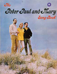 Peter Paul and Mary - Song Book