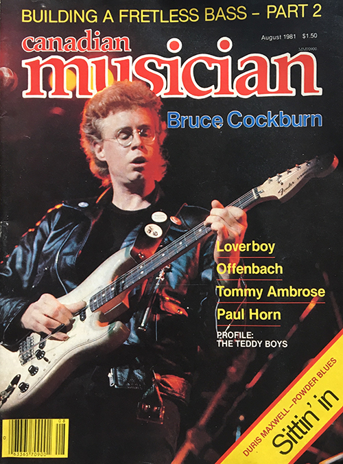 Bruce Cockburn - Canadian Musician Magazine August 1981