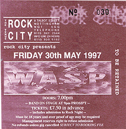 W.A.S.P. 05-30-97 Rock City - Nottingham, UK